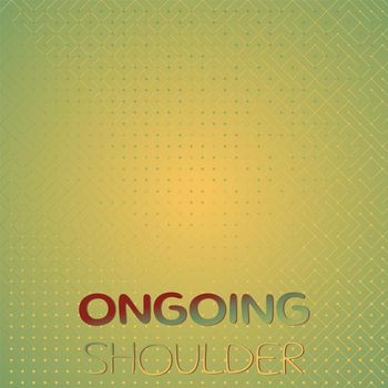 Various Artists - Ongoing Shoulder