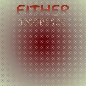 Various Artists - Either Experience