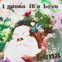Lenz - I Guess It's Love