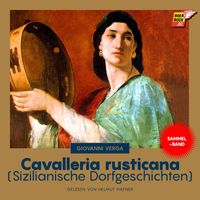 Giovanni Verga - Cavalleria rusticana (Sizilianische Dorfgeschichten)