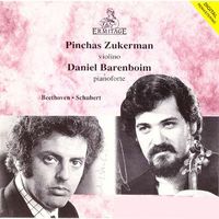 Pinchas Zukerman, Daniel Barenboim - Pinchas Zukerman, violin ● Daniel Barenboim, piano: Beethoven ● Schubert