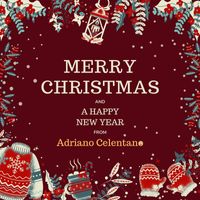 Adriano Celentano - Merry Christmas and A Happy New Year from Adriano Celentano (Explicit)