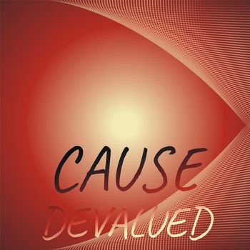 Various Artists - Cause Devalued