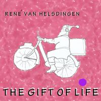 René van Helsdingen - The Gift Of Life