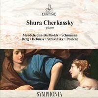 Shura Cherkassky - Shura Cherkassky ‎● Piano Recital : Mendelssohn-Bartholdy ● Schumann ● Berg ● Debussy ● Stravinsky ● Poulenc