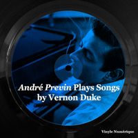 André Previn - André Previn Plays Songs by Vernon Duke