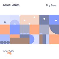 Daniel Mehes - Tiny Stars