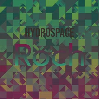 Various Artists - Hydrospace Roch