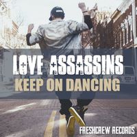 Love Assassins - Keep On Dancing