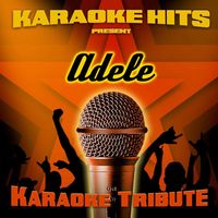 Karaoke Hits - Karaoke Hits Present - Adele (Karaoke Tribute)