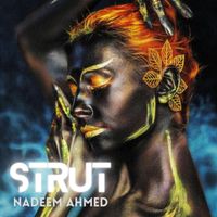 Nadeem Ahmed - Strut