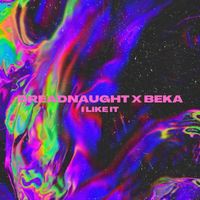 Dreadnaught - I LIKE IT