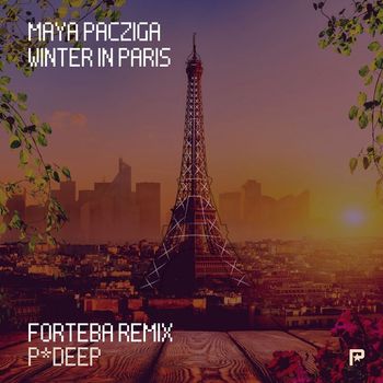Maya Pacziga - Winter in Paris (Forteba Remix)