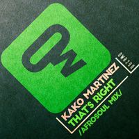 Kako Martinez - That's right (Afrosoul Mix)