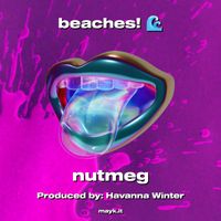 Nutmeg - beaches! (Explicit)