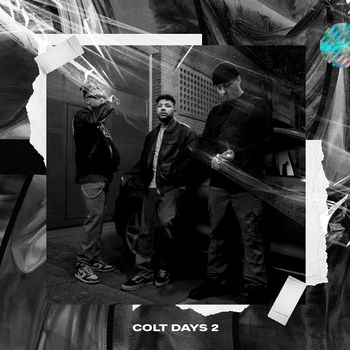 Colt - COLT DAYS 2 (Explicit)