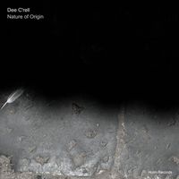 Dee C'rell - Nature of Origin