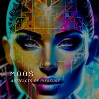 M.O.O.S - Artifacts of Pleasure