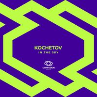 KOCHETOV - In the Sky (Explicit)