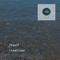 Hope51 - Guitar Listen