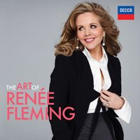 Renée Fleming - The Art of Renée Fleming
