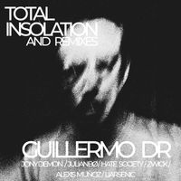 Guillermo DR - Total Insolation and Remixes