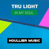 Tru Light - In My Soul