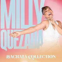 Milly Quezada - Bachata Collection
