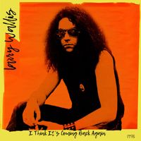 Larry Wallis - I Think It's Coming Back Again (2023 Mix)