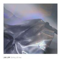 Jin Jim - Army of Me