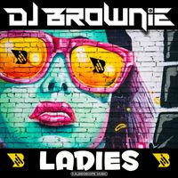 DJ Brownie - Ladies