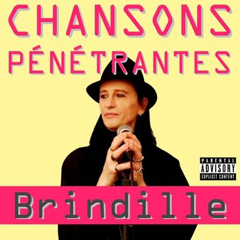 Brindille - Chansons pénétrantes (Explicit)