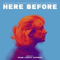 Adam Janota Bzowski - Here Before (Original Motion Picture Soundtrack)