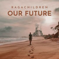 Ragachildren - Our Future