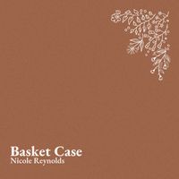Nicole Reynolds - Basket Case