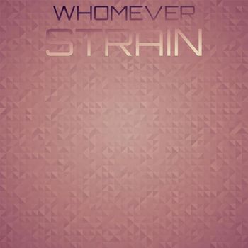 Various Artists - Whomever Strain