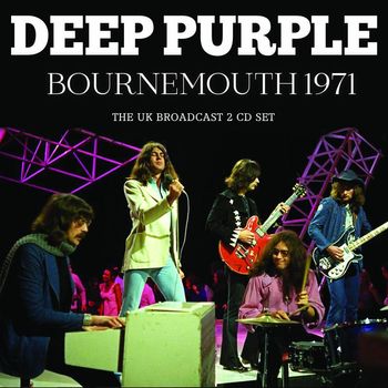 Deep Purple - Bournemouth 1971
