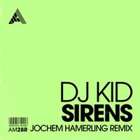 DJ Kid - Sirens (Jochem Hamerling Remix)