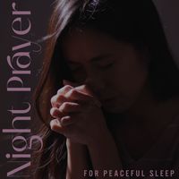 Calming Music Sanctuary - Night Prayer for Peaceful Sleep