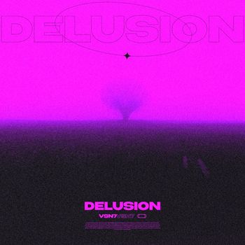 VSN7 - Delusion