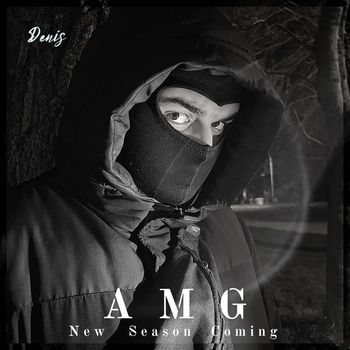 Denis - AMG (New Season Coming) (Explicit)