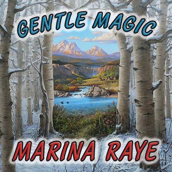 Marina Raye - Gentle Magic