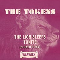 The Tokens - The Lion Sleeps Tonite (Slowed Down)