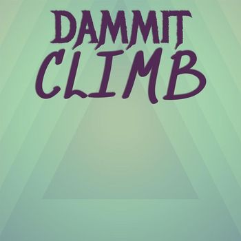 Various Artists - Dammit Climb