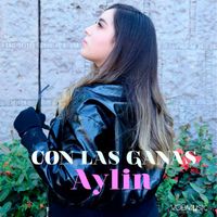 Aylin - Con Las Ganas