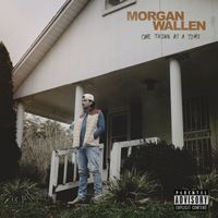 Morgan Wallen - One Thing At A Time (Explicit)