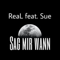Real - Sag mir wann