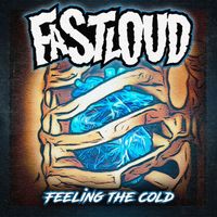 Fastloud - Feeling the Cold