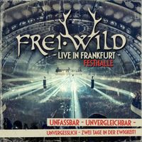 Frei.Wild - Live in Frankfurt (Explicit)