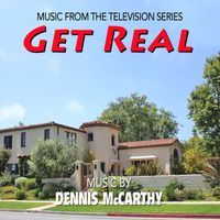 Dennis McCarthy - Get Real (Music From the Television Series) (Explicit)